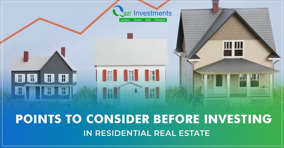 Points to Consider before Investing in Residential Real Estate